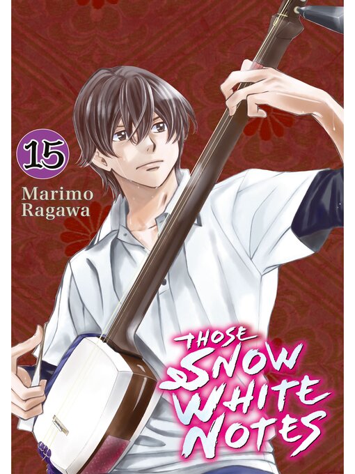 Title details for Those Snow White Notes, Volume 15 by Marimo Ragawa - Available